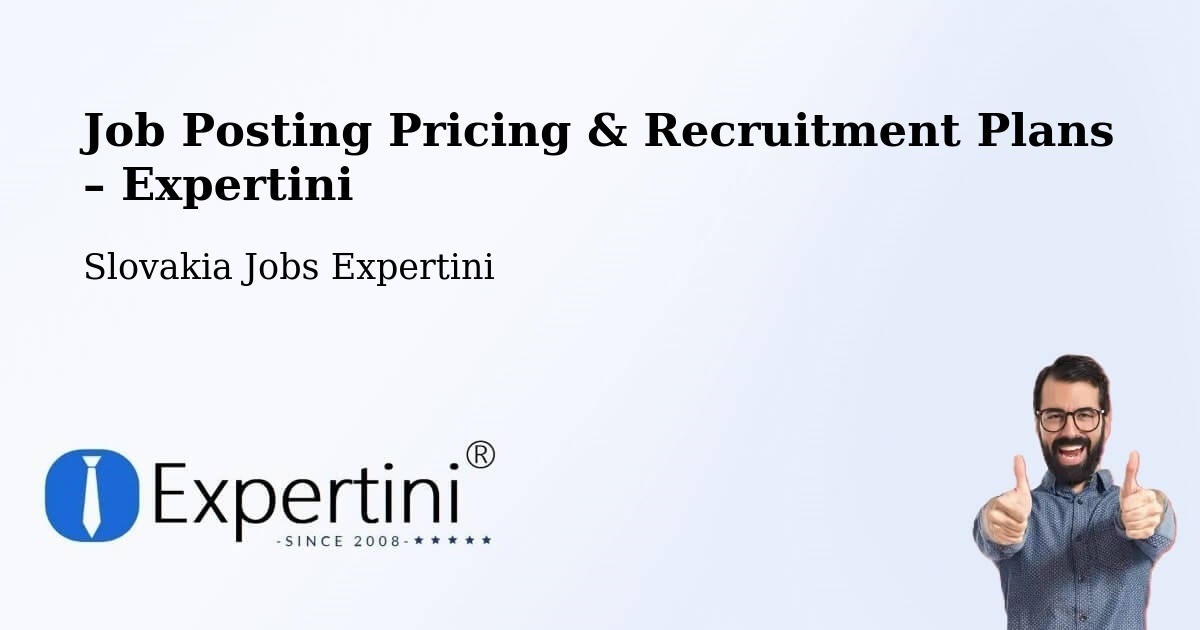 Job Posting Pricing & Recruitment Plans – Košice Iv - Košice Iv, Slovakia Jobs Expertini